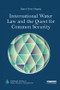 International Water Law and the Quest for Common Security by Bjørn-Oliver Magsig, 9780815378921