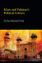 Islam and Pakistan's Political Culture by Farhan Mujahid Chak, 9781138576902