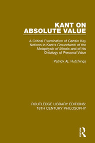 Kant on Absolute Value - 9780367135867 by Patrick Æ. Hutchings, 9780367135867