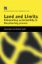 Land and Limits (Interpreting Sustainability in the Planning Process) by Richard Cowell, Susan Owens, 9781138992993