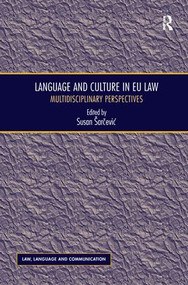 Language and Culture in EU Law (Multidisciplinary Perspectives) by Susan Šarčević, 9781138637566