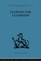 Learning for Leadership (Interpersonal and intergroup relations) by A. K Rice, 9780415865975