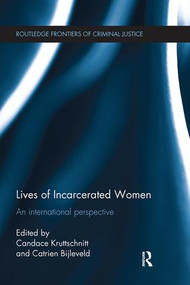 Lives of Incarcerated Women (An international perspective) by Candace Kruttschnitt, Catrien Bijleveld, 9781138065949