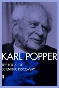 The Logic of Scientific Discovery by Karl Popper, 9780415078924