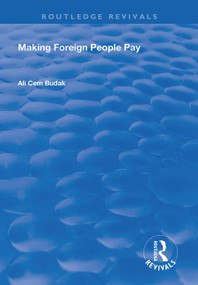 Making Foreign People Pay by Ali Cem Budak, 9781138361089