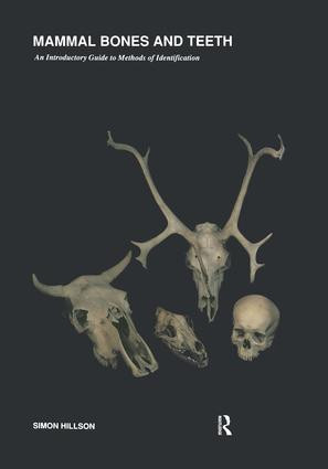 Mammal Bones and Teeth (An Introductory Guide to Methods of Identification) by Simon Hillson, 9780905853307