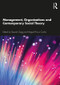 Management, Organizations and Contemporary Social Theory by Stewart Clegg, Miguel Pina e Cunha, 9780367233778