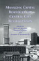 Managing Capital Resources for Central City Revitalization by Fritz W. Wagner, Timothy E. Joder, Anthony J. Mumphrey, Jr., 9781138980259