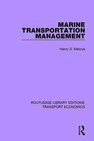 Marine Transportation Management by Henry S. Marcus, 9781138632370