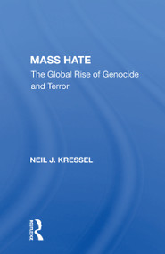 Mass Hate (The Global Rise of Genocide and Terror) - 9780367156961 by Neil J. Kressel, 9780367156961