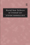 Mental State Defences in Criminal Law by Steven Yannoulidis, 9781138271791