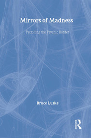 Mirrors of Madness (Patrolling the Psychic Border) by Bruce Luske, 9780202304229
