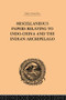 Miscellaneous Papers Relating to Indo-China and the Indian Archipelago: Volume II by Reinhold Rost, 9781138981218