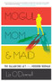 Mogul, Mom, & Maid (The Balancing Act of the Modern Woman) by Liz O'Donnell, 9781937134730