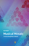 Musical Mosaic (A Journey through Music: A Memoir) by Eric Antoni, 9789814877039