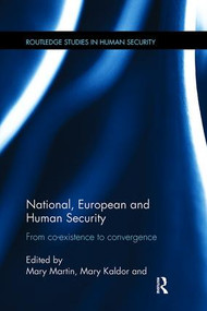 National, European and Human Security (From Co-Existence to Convergence) by Mary Kaldor, Mary Martin, Narcis Serra, 9781138109827