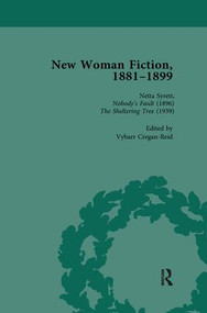 New Woman Fiction, 1881-1899, Part II vol 6 by Carolyn W de la L Oulton, Adrienne E Gavin, SueAnn Schatz, Vybarr Cregan-Reid, 9781138113121