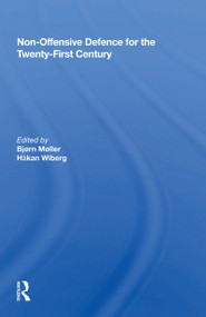 Non-offensive Defence For The Twenty-first Century - 9780367159313 by Bjorn Moller, 9780367159313