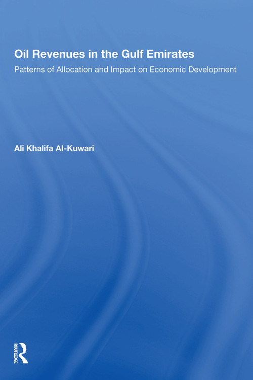 Oil Revenues In The Gulf by Ali Khalifa Al-Kuwari, 9780367171896