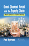 Omni-Channel Retail and the Supply Chain (Working Together for a Competitive Advantage) by Paul Myerson, 9780367641979