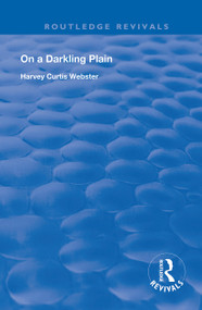 On a Darkling Plain by Harvey Curtis Webster, 9780367110734