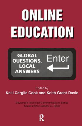 Online Education (Global Questions, Local Answers) by Kelli Cargile Cook, Keith Grant-Davis, 9781138637863