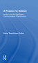 A Passion To Believe (Autism And The Facilitated Communication Phenomenon) by Diane Twachtman-Cullen, 9780367164980