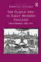 The Plague Epic in Early Modern England (Heroic Measures, 1603-1721) by Rebecca Totaro, 9781138109414