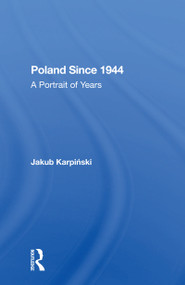 Poland Since 1944 (A Portrait Of Years) - 9780367298586 by Jakub Karpinski, 9780367298586