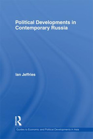 Political Developments in Contemporary Russia by Ian Jeffries, 9781138995062