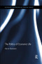 The Politics of Economic Life by Martin Beckstein, 9780815370222