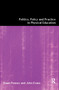 Politics, Policy and Practice in Physical Education by John Evans, Dawn Penney, 9781138151048