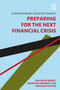 Preparing for the Next Financial Crisis by Olivier de Bandt, Francoise Drumetz, Christian Pfister, 9781138594708