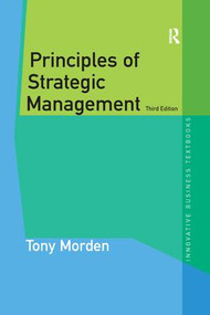 Principles of Strategic Management by Tony Morden, 9781138297128