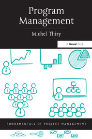 Program Management by Michel Thiry, 9781472474278