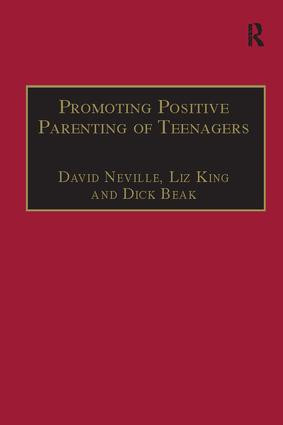 Promoting Positive Parenting of Teenagers by David Neville, 9781138410374