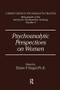 Psychoanalytic Perspectives On Women by Elanie V. Siegel, 9781138869202