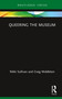Queering the Museum by Nikki Sullivan, Craig Middleton, 9780815359623
