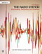 The Radio Station (Broadcasting, Podcasting, and Streaming) by John Hendricks, Bruce Mims, 9781138218819