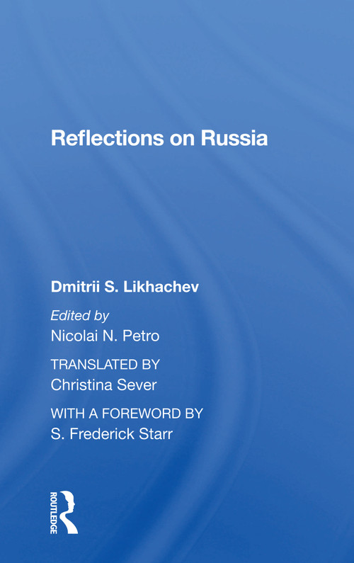 Reflections On Russia by Dmitrii S Likhachev, 9780367300814
