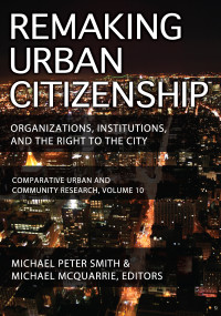 Remaking Urban Citizenship (Organizations, Institutions, and the Right to the City) by Andrew M. Greeley, 9781412846189