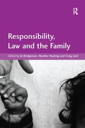 Responsibility, Law and the Family by Jo Bridgeman, Heather Keating, Craig Lind, 9781138270527