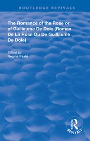 The Romance of the Rose or of Guillaume de Dole - 9780367147204 by Regina Psaki, 9780367147204