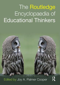 Routledge Encyclopaedia of Educational Thinkers by Joy Palmer Cooper, 9781138654488