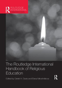 The Routledge International Handbook of Religious Education by Derek Davis, Elena Miroshnikova, 9781138577183