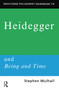 Routledge Philosophy GuideBook to Heidegger and Being and Time by Stephen Mulhall, 9780415100939