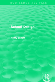 Routledge Revivals: School Design (1994) by Henry Sanoff, 9781138064379