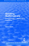 Routledge Revivals: Speaking Mathematically (1987) (Communication in Mathematics Clasrooms) by David Pimm, 9781138242234