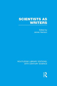 Scientists as Writers by James Harrison, 9781138981478