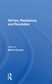 Shi'ism, Resistance, And Revolution - 9780367302702 by Martin Kramer, Shaul Bakhash, Clinton Bailey, Michael M J Fischer, 9780367302702